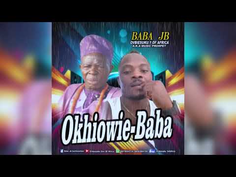 Tribute song to my daddy late pa John Osemwegie idahen (Title Okhiowie Baba)