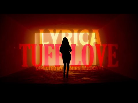 Lyrica Anderson - Tuff Love (Official Music Video)