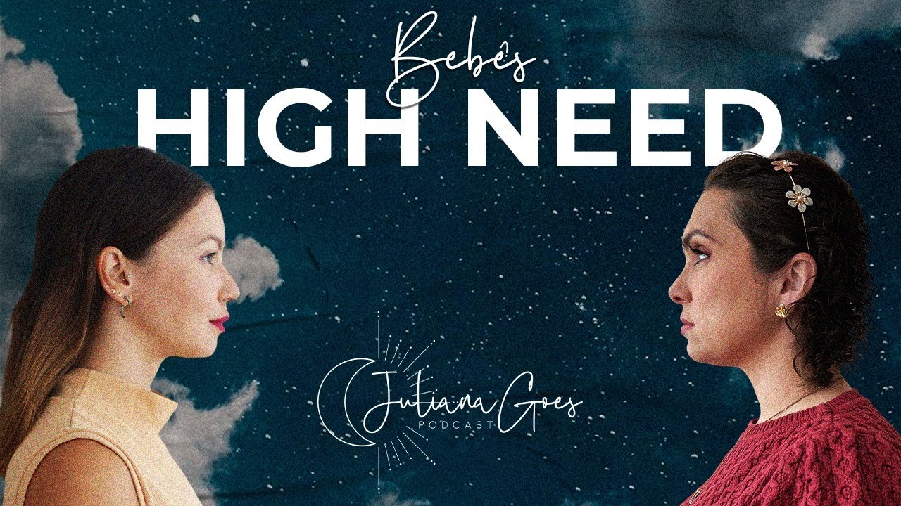 DEMANDA EXCESSIVA NA MATERNIDADE E BEBÊS HIGH NEED COM DRA CATARINA FAGUNDES | Juliana Goes Podcast