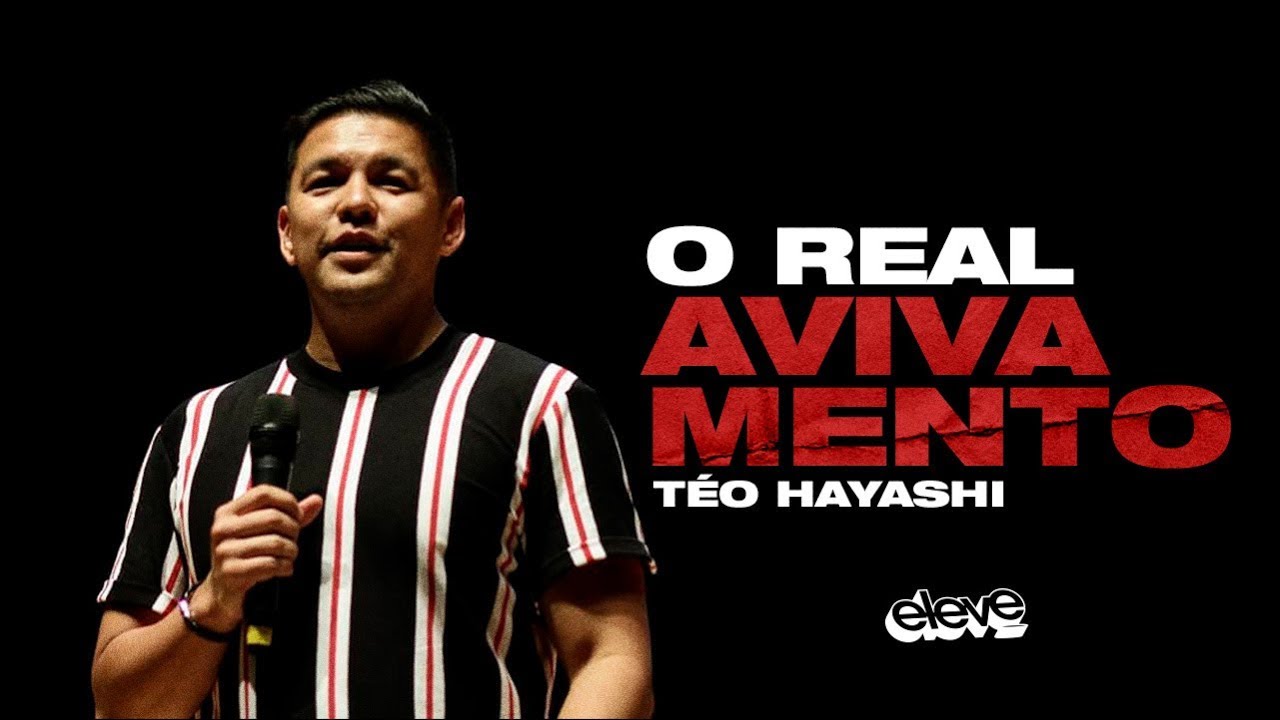 Teo Hayashi | O REAL AVIVAMENTO
