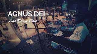 Agnus Dei (Marco Barrientos) | Ebenezer Honduras | Live Drum Cam | (usar 🎧)