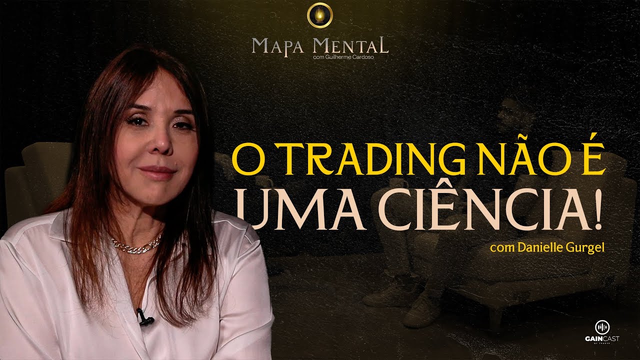 Trader, você está no mercado para GANHAR DINHEIRO! | Mapa Mental com Dani Gurgell