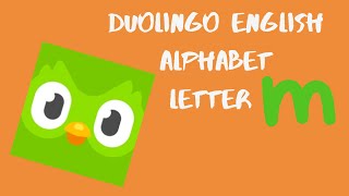 Learn the letter M with Duolingo | English Alphabet | ABC | 123