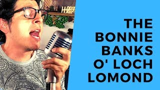 The Bonnie Banks o&#39; Loch Lomond - Spanish Subtitles