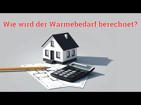 Wärmebedarf richtig berechnen