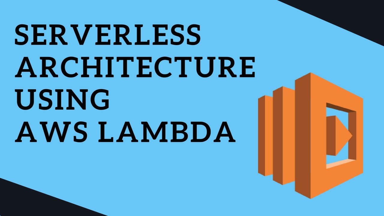 Serverless Architecture using AWS Lambda | Tech Primers