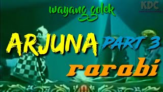 Download lagu WAYANG GOLEK || ARJUNA RARABI ( Dalang asep sunandar sunarya ) part 3 mp3