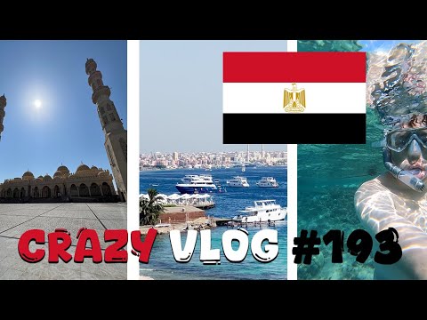 Anreise und Hafenstadt Hurghada - Ägypten 2024 Teil 1 | Crazy VLOG #193