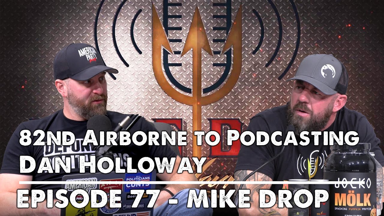 Episode 77: 82nd Airborne to Podcasting with Dan Hollaway