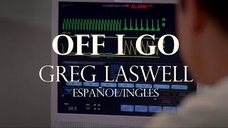 Off I Go - Greg Laswell | Subtitulado Español / Inglés