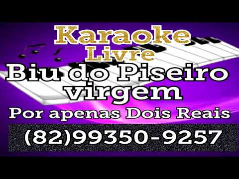 Karaoke Biu do Piseiro Virgem Bota Tira