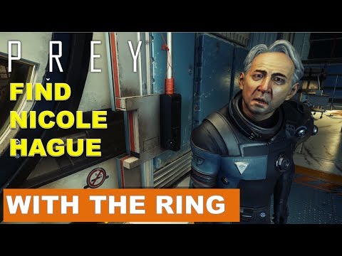 Prey: With the ring (Find Nicole Hague in Crew Quarters)