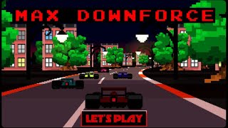 LET'S PLAY: MAX DOWNFORCE (PC - FULL GAME)