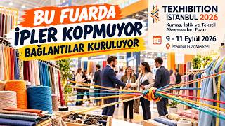 "Texhibition İstanbul 2026 Fuarı | Kumaş, İplik ve Tekstil Aksesuarlar