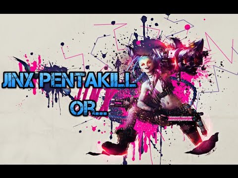 JINX PENTAKILL!!... or not..