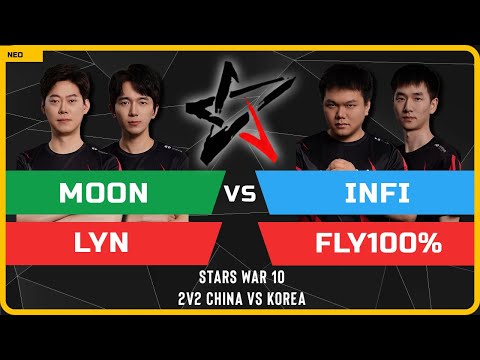 WC3 - 2v2 China vs Korea - Moon & Lyn vs Infi & Fly100% - Stars War 10