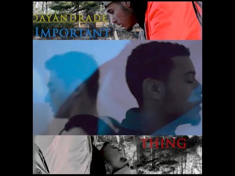 Day Andrade - Important Thing ft. Cam Farias (Prod. Timeless Era Beats)