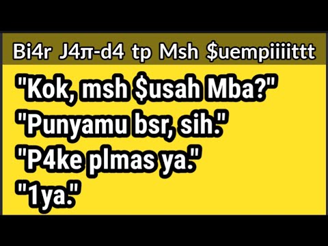 Merasa Kcw dgn  'Mlk'  Cln Swm-nya