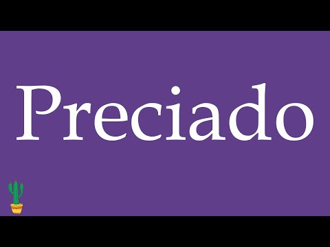 How to Pronounce ''Preciado'' (Precious, Valued) Correctly in Spanish 🇲🇽