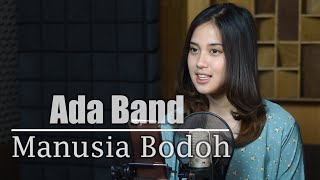 Download lagu Manusia Bodoh (Ada Band) - Syiffa Syahla Cover Bening Musik mp3 Download lagu Manusia Bodoh (Ada Band) - Syiffa Syahla Cover Bening Musik mp3