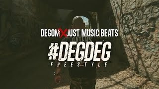 Degom - #DegDeg Freestyle (Prod Just Music Beats)