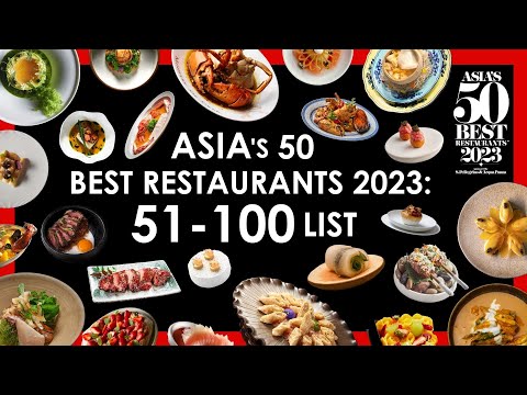 Explore Asia’s 50 Best Restaurants 2023: 51-100 List