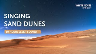 Singing Sand Dunes 10 Hour Sleep Sound - Black Screen