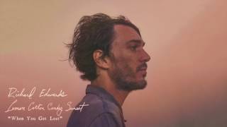 Richard Edwards - When You Get Lost (Official Audio)