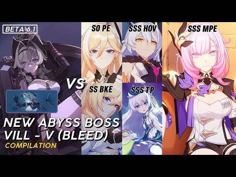 BETA 6.1 - New Abyss Boss Vill-V (Bleed Weather/420D) Compilation