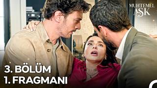 Muhtemel Aşk 3. Bölüm 1. Fragmanı
