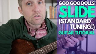 Slide by The Goo Goo Dolls STANDARD TUNING Guitar Tutorial - Guitar Lessons with Stuart!