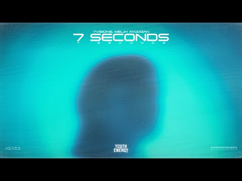 7Visions, Melih Aydogan - 7 Seconds