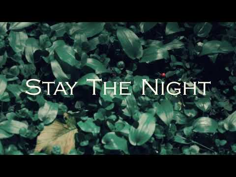 Stay The Night -Official Music Video