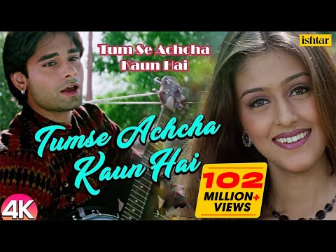 Chand Tare Phool - 4K Video | Tum Se Achcha Kaun Hai | Nakul Kapoor | 90's Best Romantic Songs