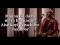 MAANA DIL LYRICS Good Newwz Akshay K Kareena K Kiara A Diljit Dosanjh