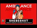Ambulance - Shebeshxt Ft Naqua SA x Buddy Sax x  Zoli White Smoke x Smeazy & Bayor97 (Original)