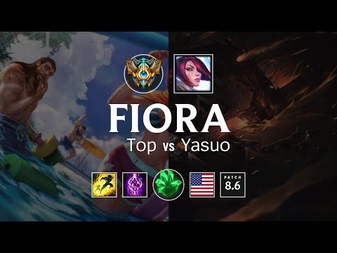 Fiora Top vs Yasuo - NA Challenger Patch 8.6