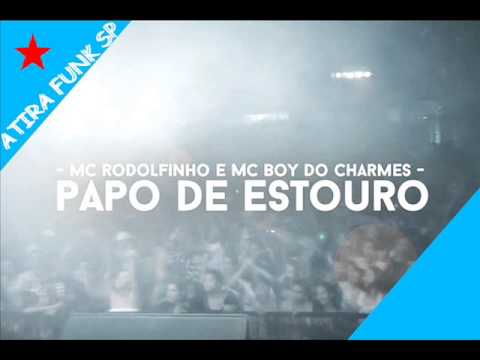 MC Rodolfinho e MC Boy do Charmes   Papo de Estouro  WebClipe