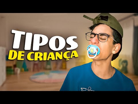 TIPOS DE CRIANÇAS| Buguei Meu Cérebro