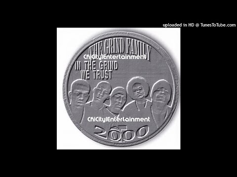 The Grind Family - Studio 2 The Ghetto (1999 Gary,Indiana)