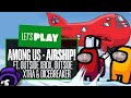Let's Play Among Us: NEW MAP, SAME OLD CHAOS! ft. Outside Xbox, Outside Xtra & Dicebreaker!