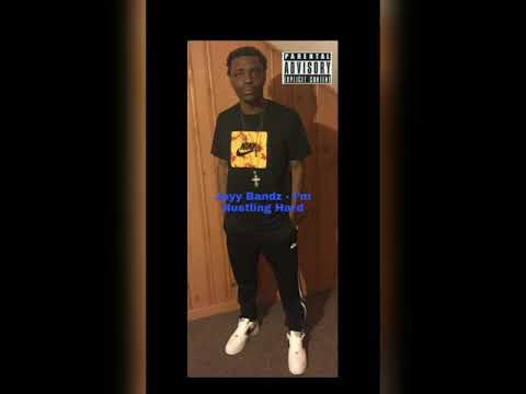 Jayy Bandz - I'm Hustling Hard
