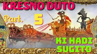 Download lagu Vidio Audio. KRESNO DUTO Part.5 Ki hadi Sugito mp3 Download lagu Vidio Audio. KRESNO DUTO Part.5 Ki hadi Sugito mp3