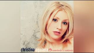 Christina Aguilera - Somebody&#39;s Somebody [Single Version] [Audio]