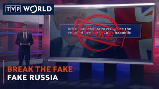 Fake Russia | Break the Fake | TVP World