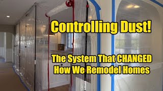 Controlling Remodel Dust | This System Changed How We Remodel!