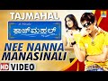Nee Nanna Manasinali HD VideoSong Tajmahal Movie RajeshKrishnan Ajay Pooja Jhankar Music