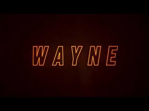 Trailer For WAYNE