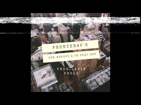 Enr Mdfckv x SB feat OFK -Fronterap's