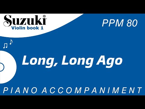 Suzuki Violin Book 1 | Long, Long Ago | Piano Accompaniment | PPM = 80
